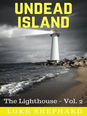cover image of Undead Island (The Lighthouse--Volume 2)